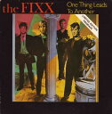 【中古】英2x7” Fixx One Thing Leads To Another FIXXD5 MCA /00160