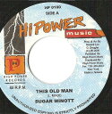 【中古】ジャマイカ7” Sugar Minott This Old Man HP0100 Hi Power Music /00080