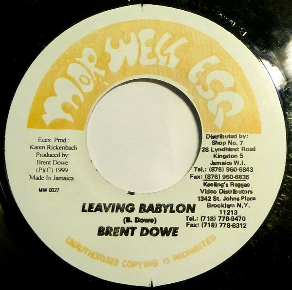 7” Brent Dowe / Morwell Unlimited Leaving Babylon MW0027 Morwell Esq. /00080