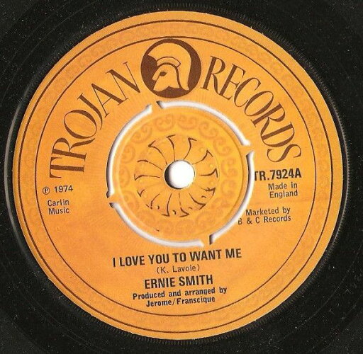 【中古】英7” Ernie Smith I Love You To Want Me TR7924 Trojan Records /00080 【中古】英7” Ernie Smith I Love You To Want Me TR7924 Trojan Records /00080