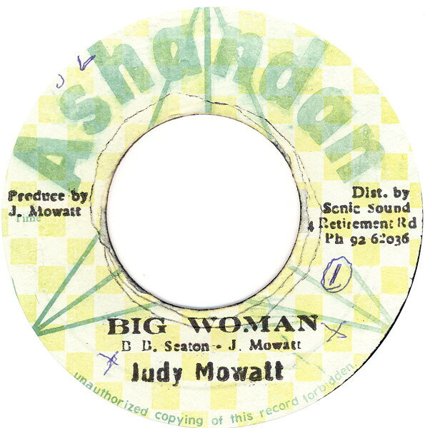 7” Judy Mowatt Big Woman NONE Ashandan /00080