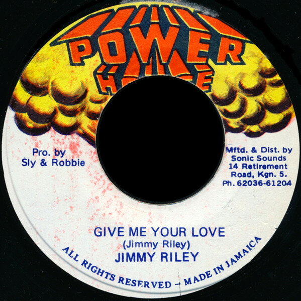 7” Jimmy Riley Give Me Your Love NONE Power House /00080