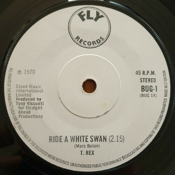 7” T. Rex Ride A White Swan BUG1 Fly Records /00080
