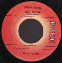 【中古】英7” Bobby Bland Call On Me / Thats The Way Love Is UV7123 Duke /00080