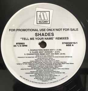 ����š�12�� Shades Tell Me Your Name (Remixes) 3746320101 Motown /00250