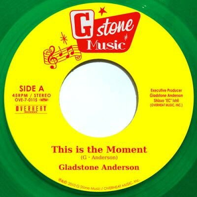 7” Gladstone Anderson This Is The Moment OVE70115 G Stone Music /00080
