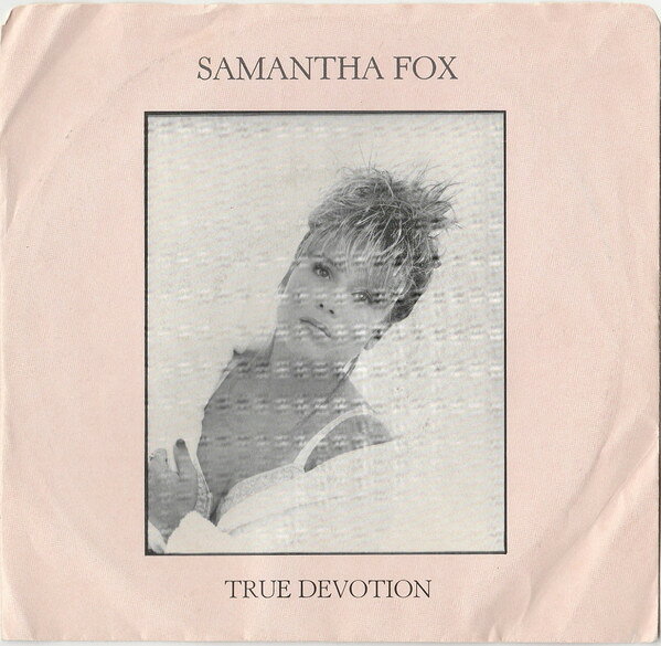 7” Samantha Fox True Devotion FOXY8 Jive /00080