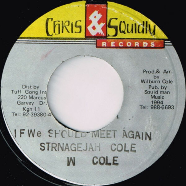 Artist Name: M - 【中古】7” Stranger Cole If We Should Meet Again NONE Chris & Squidly Reco /00080