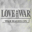 【中古】CD Love & War War Rages On LW1122 Love And War /00110