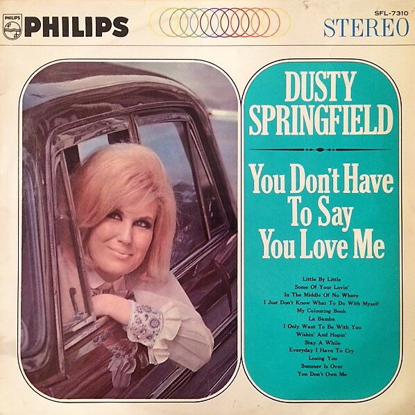 LP Dusty Springfield You Dont Have To Say You Love SFL7310 PHILIPS Japan Vinyl /00260