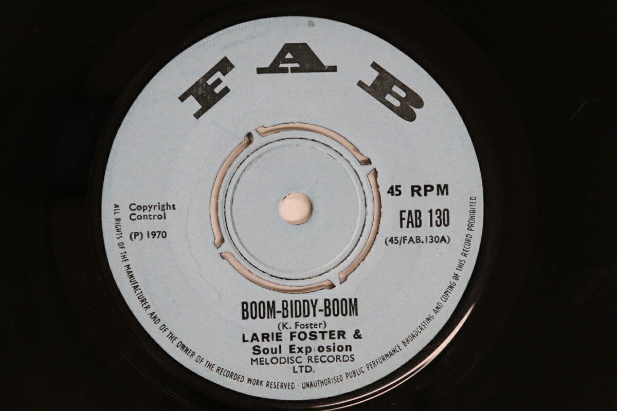 英7” Larie Foster, Soul Explosion Boom-biddy-boom / Next To Me FAB130 FAB /00080