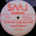 【中古】12” Sugar Minott Gi-Mi-The Tu Shung Peng SMJ001 SMJ Productions /00250