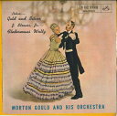 【中古】7” Morton Gould & His Orchestra Gold & Silver / Fledermaus Waltz ES8501 VICT...