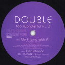 【中古】12” Double Too Wonderful Pt.3 LSR077 LABSOUL /00250