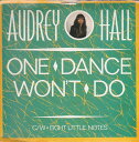 【中古】英7” Audrey Hall One Dance Wont Do DG7 Germain Records /00080