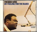 【中古】独CD Freddie King My Feeling for the Blues REP4170WZ Repertoire Records /0011...