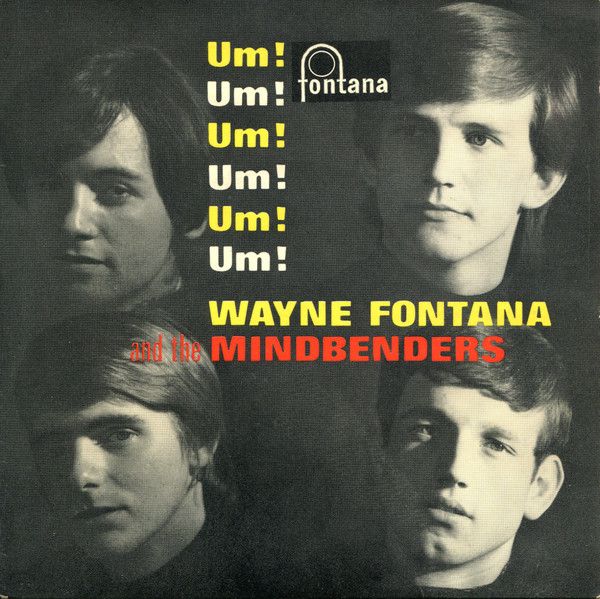 【中古】英7” Wayne Fontana & The Mindbender Um! Um! Um! Um! Um! Um! TE17435 Fontana /00080