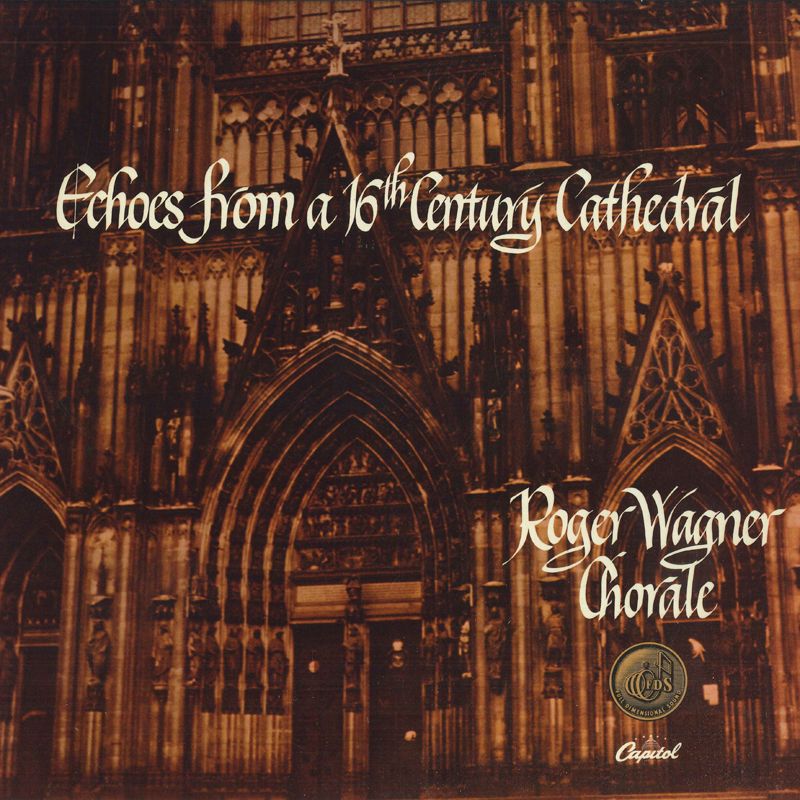 【中古】LP Roger Wagner Chorale Echoes From A 16th Century Cathedral P8460 CAPITOL /00260