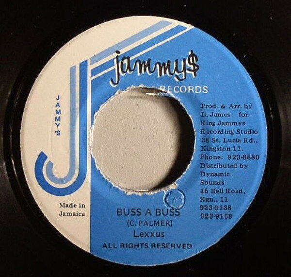 7” Lexxus Buss A Buss NONE Jammys Records /00080