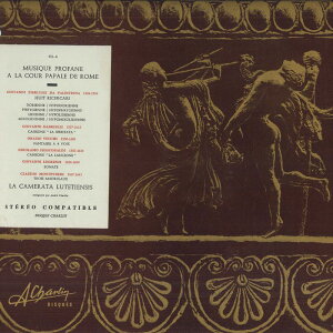 【中古】LP 弦楽器アンサンブル・ラ・カメラ ローマ教皇庁における世俗音楽 CL6 ACHARLIG /00260