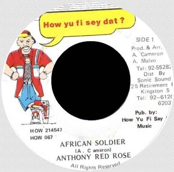 【中古】ジャマイカ7” Anthony Red Rose African Soldier HOW067,HOW21454 How Yu Fi Sey Dat ? /00080
