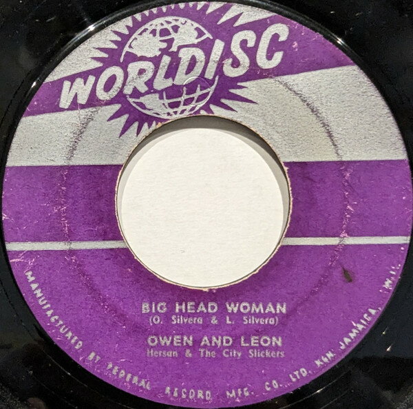 7” Owen &amp; Leon Silvera , Hersang Big Head Woman / Down The Road NONE Worldisc /00080