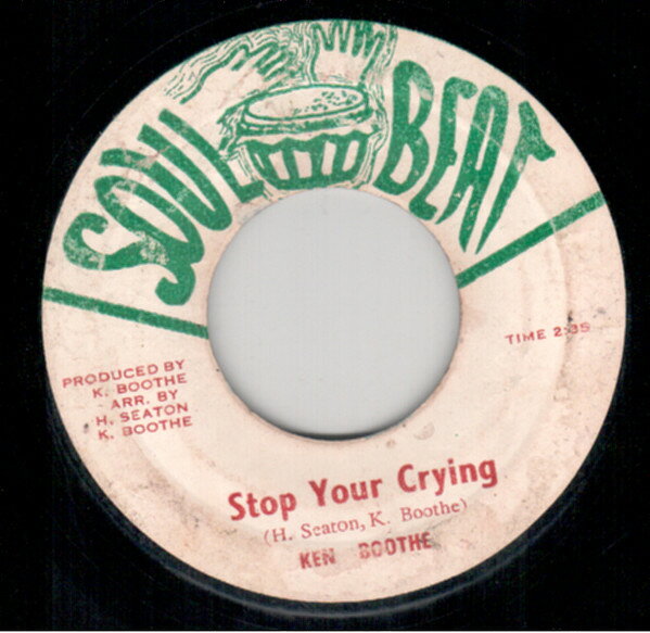 7” Ken Boothe Stop Your Crying NONE Soul Beat /00080