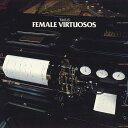 【中古】LP Various 世紀の大ピアニストたち Vol6 / 女流ピアニスト名演集 25AC246 CBS SONY /00260
