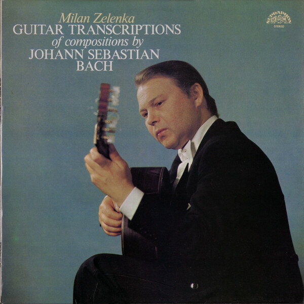 LP Milan Zelenka Guitar Transcriptions Of Compositions By Johann Seb 11112263 Supraphon /00260