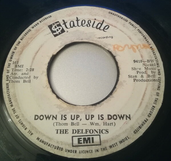 7” Delfonics Didnt I (Blow Your Mind This Time) / Down Is Up, Up 161 Stateside /00080