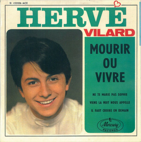 仏7” Herve Vilard Mourir Ou Vivre 152056MCE MERCURY /00080