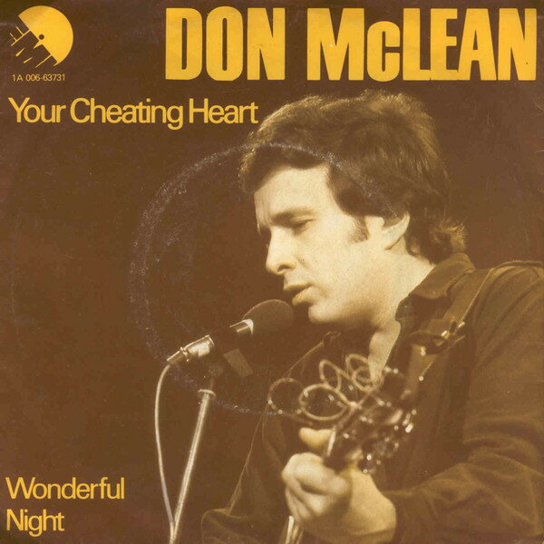 蘭7” Don Mclean Your Cheating Heart / Wonderful Night 1A00663731 EMI /00080