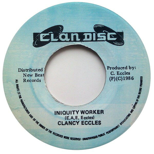 ジャマイカ7” Clancy Eccles Iniquity Worker NONE Clan Disc /00080