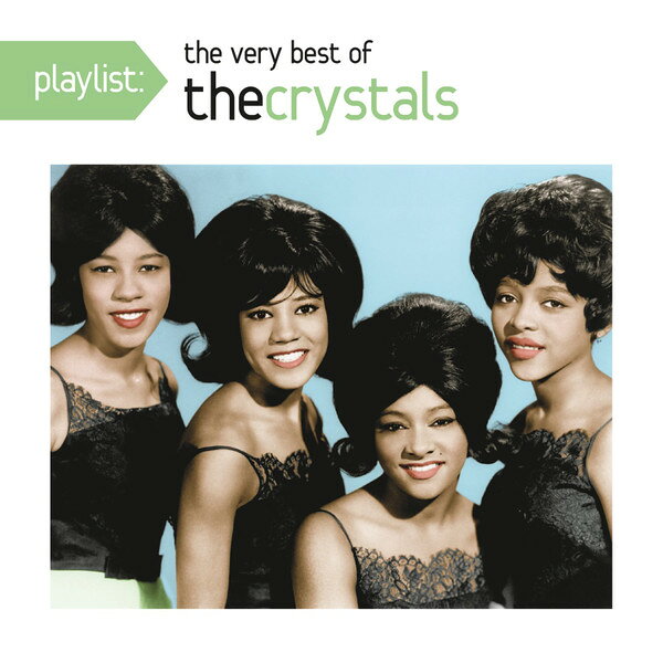 CD Crystals Playlist: The Very Best Of The Crystals 88875031732 SONY MUSIC /00110