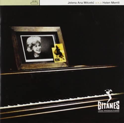 輸入CD Helen Merrill Jelena Ana Milcetic a.k.a Helen Merrill 5430892 Gitanes Jazz Product /00110