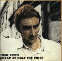 【中古】スイスCD Fred Frith Cheap At Half The Price RECDEC903 RecRec Music /00110