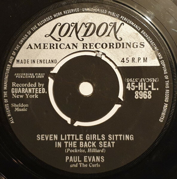 【中古】英7” Paul Evans &amp; The Curls Seven Little Girls Sitting In The Back Seat 45HLL8968 London Records, Lond /00080