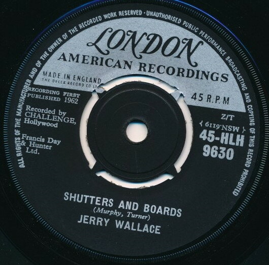 Artist Name: B - 【中古】英7” Jerry Wallace Shutters And Boards 45HLH9630 London Records, Lond /00080