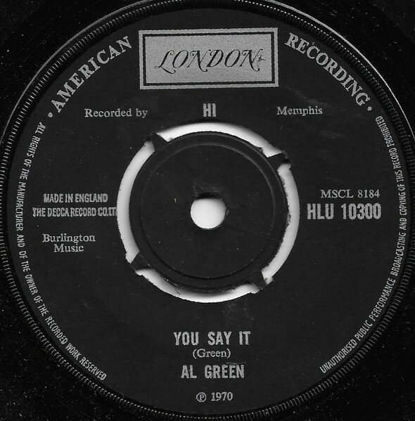 ����š۱�7�� Al Green You Say It HLU10300 London Records, Lond /00080