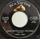 【中古】米7” Bobby Bare Have I Stayed Away Too Long 478358 RCA Victor /00080