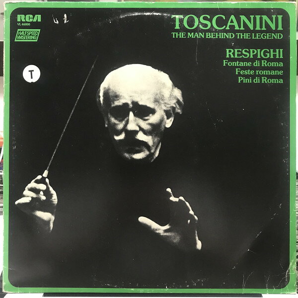 伊LP Arturo Toscanini, Respighi Fontane Di Roma, Feste Romane, Pini Di Roma VL46000 RCA /00260