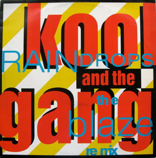 【中古】英12” Kool & The Gang Raindrops (The Blaze Re Mix) MERX293,8745571 Mercury /00250 【中古】英12” Kool & The Gang Raindrops (The Blaze Re Mix) MERX293,8745571 Mercury /00250