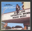 【中古】米CD Roy Clark; Gatemouth Brown Makin Music MCAD22125 MCA Special Products /0...