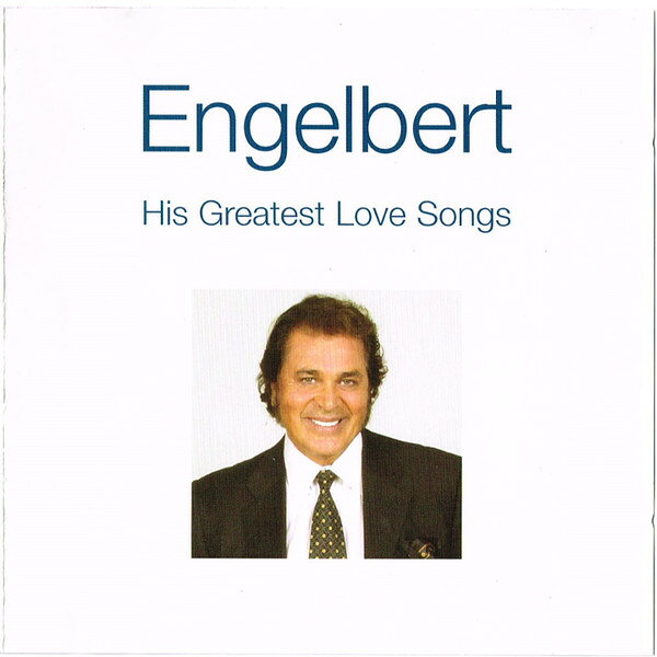 英CD Engelbert Humperdinck His Greatest Love Songs 9817857 Universal Music TV /00110