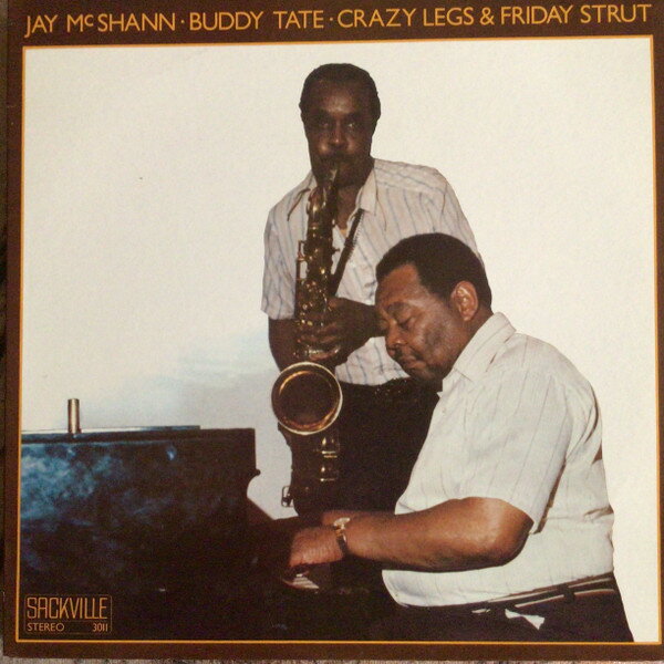 LP Jay McShann ・ Buddy Tate Crazy Legs &amp; Friday Strut 3011 Sackville Recordings /00260