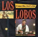 【中古】英7” Los Lobos Come On, Lets Go LASH14 London Records, Lond /00080(2)