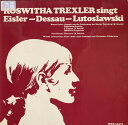 【中古】独LP Roswitha Trexler Roswitha Trexler Singt Eisler / Dessau / Lutoslawsk WER...