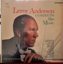 【中古】米LP Leroy Anderson Leroy Anderson Conducts His Music MCA531 MCA Records /002...