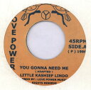 【中古】ジャマイカ7” Kashief Lindo You Gonna Need Me NONE Love Power Music /00080