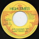 【中古】ジャマイカ7” Congo Ashanti Roy Row Fisherman Row NONE High Times /00080